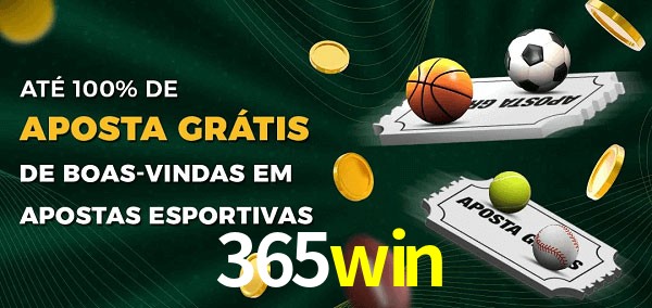 365win Ate 100% de Aposta Gratis